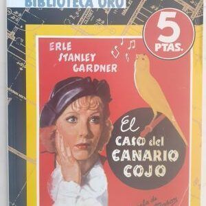 El caso del canario cojo  (Biblioteca Oro 8), de Erle Stanley Gardner