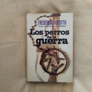 Los perros de la guerra, de Frederick Forsyth