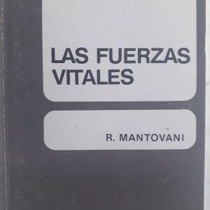 Las fuerzas vitales, de R. Mantovani