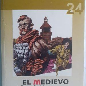 La Historia de la Humanidad en 700 ilustraciones nº 24. El Medievo. La Europa feudal