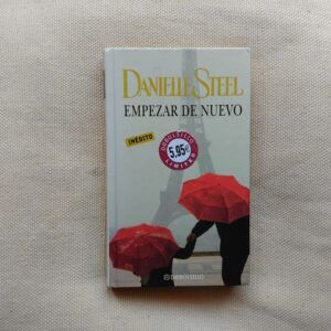 Empezar de nuevo, de Danielle Steel