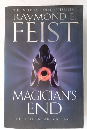 Magician's End (The Chaoswar Saga Book Three), by Raymond E. Feist