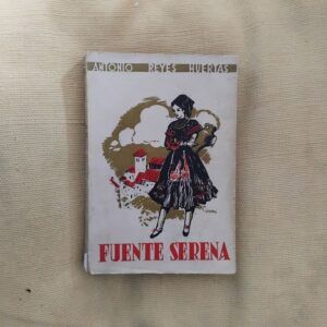 Fuente serena. Novela, de Antonio Reyes Huertas