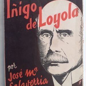 Íñigo de Loyola, de José Mª Salaverría