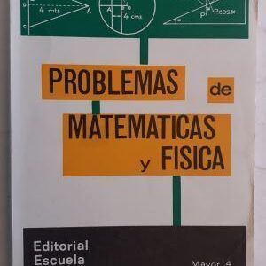 Problemas de matemáticas y física para opositores a ingreso en el Magisterio Nacional