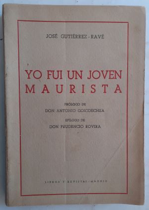 Yo fui un joven maurista, de José Gutiérrez-Ravé