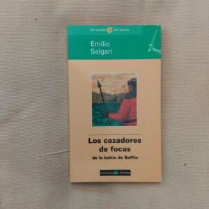 Los cazadores de focas de la bahía de Baffin, de Emilio Salgari