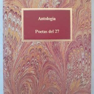 Antología (poetas del 27). Retrato de una generación