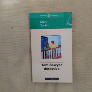 Tom Sawyer detective, de Mark Twain