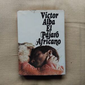 El pájaro africano, de Víctor Alba