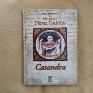 Casandra (Obras escogidas), de Benito Pérez Galdós