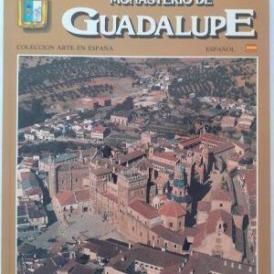 Monasterio de Guadalupe, de Antonio Muñiz Sánchez