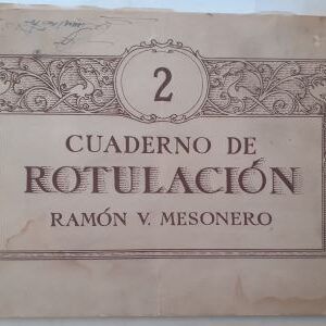 Cuaderno de rotulación 2, de Ramón V. Mesonero