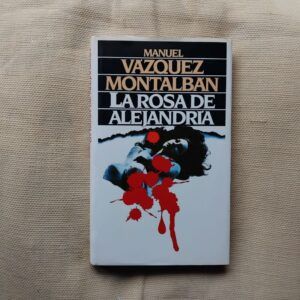La rosa de Alejandría, de Manuel Vázquez Montalbán