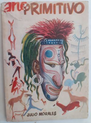El arte primitivo, de Julio Morales
