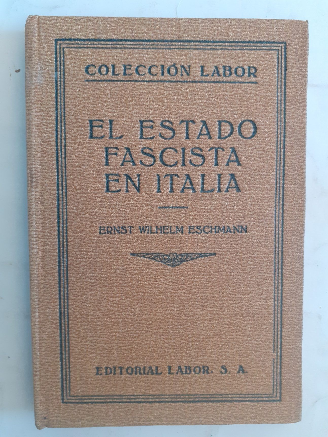 El estado fascista en Italia, de Ernst Wilhelm Eschmann