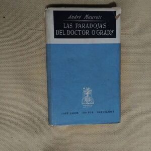 Las paradojas del doctor O'Grady, de André Maurois