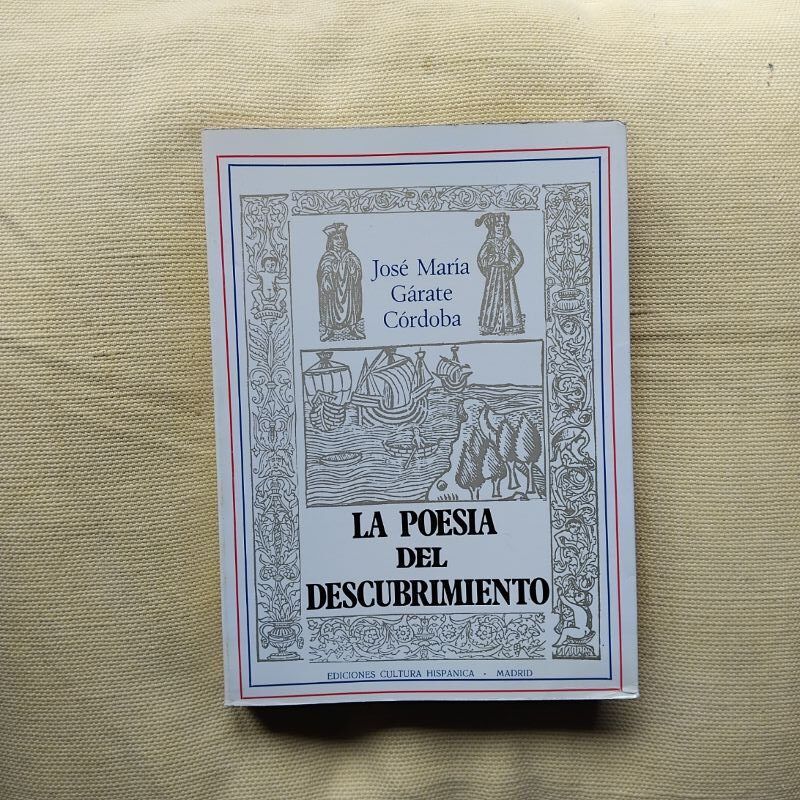 La poesía del descubrimiento, de José María Gárate Córdoba