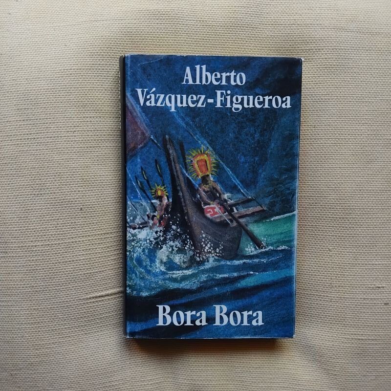 Bora Bora, de Alberto Vázquez-Figueroa