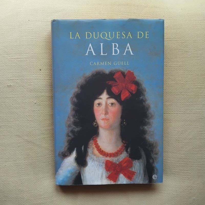 La duquesa de Alba, de Carmen Güell