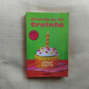 Al borde de los treinta, de Mike Gayle
