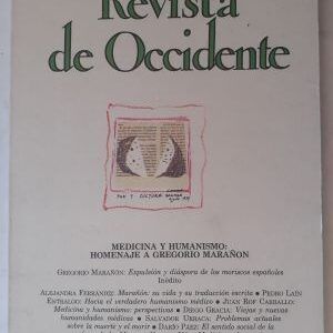Revista de Occidente nº 47. Medicina y humanismo. Homenaje a Gregorio Marañón