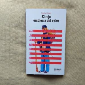 El rojo emblema del valor, de Stephen Crane