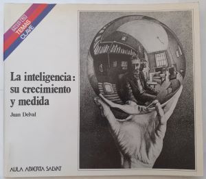 La inteligencia: su crecimiento y medida, de Juan Delval
