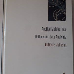Applied Multivariate Methods for Data Analysts, by Dallas E. Johnson
