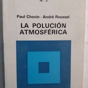 La polución atmosférica, de Paul Chovin y André Roussel