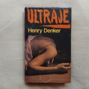 Ultraje, de Henry Denker