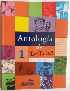 Antología de lecturas 1. Selección de David Fernández