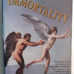 Immortality, by Milan Kundera