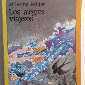Los alegres viajeros, de M. Lerme-Walter