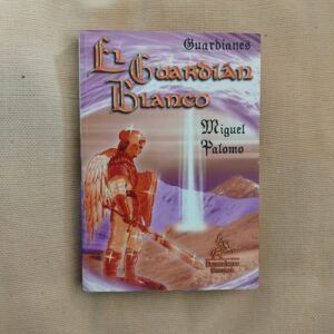 El guardián blanco (Guardianes), de Miguel Palomo