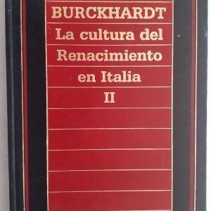 La cultura del Renacimiento en Italia volumen II, de Jacob Burckhardt