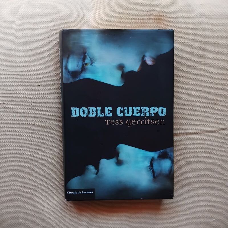 Doble cuerpo (Serie Rizzoli & Isles 4), de Tess Gerritsen