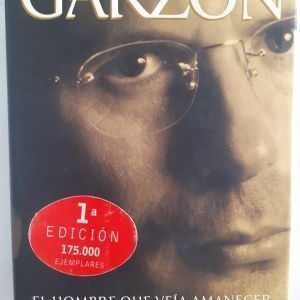 Garzón. El hombre que veía amanecer, de Pilar Urbano