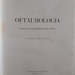 Oftalmología. Nociones de la especialidad para futuros médicos, de José Casanovas