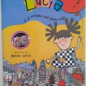Lucía y el enigma del globo rojo en Madrid, de Marina García (texto e ilustraciones)