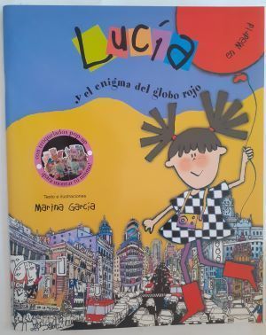 Lucía y el enigma del globo rojo en Madrid, de Marina García (texto e ilustraciones)