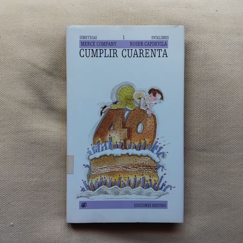 Cumplir cuarenta, de Mercè Company