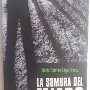 La sombra del miedo, de María Dolores López Pérez