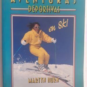 Aventuras deportivas en ski, de Martyn Hurn