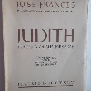 Judith. Tragedia en seis jornadas, de José Francés