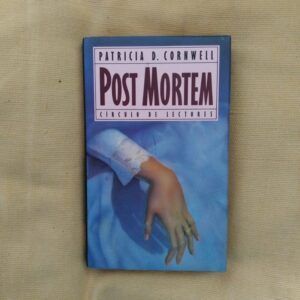 Post mortem (Serie Key Scarpetta 1), de Patricia D. Cornwell