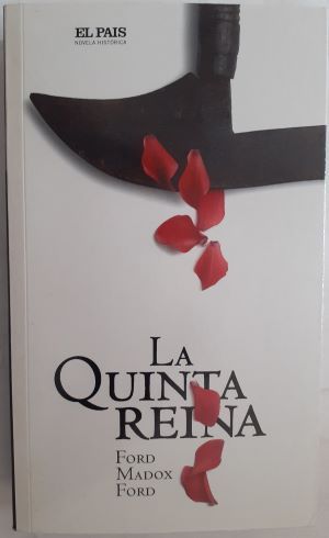 La quinta reina, de Ford Madox Ford