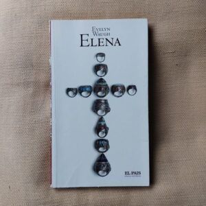 Elena, de Evelyn Waugh