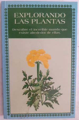Explorando las plantas, de Stanley Solana