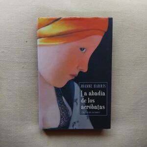 La abadía de los acróbatas, de Joanne Harris